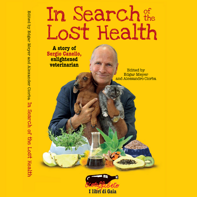 In Search of the Lost Health – A story of an enlightened veterinarian
